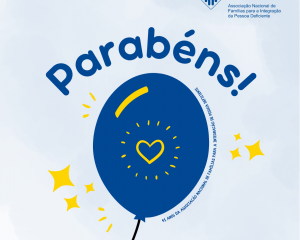 41 anos da Associação Nacional de Famílias para a Integração de Pessoa Deficiente