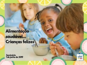 Alimentação saudável, crianças felizes!